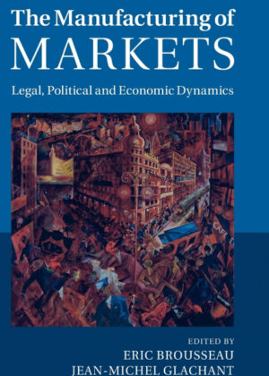 Libro The Manufacturing of Markets <span>  </span> - KusiBooks