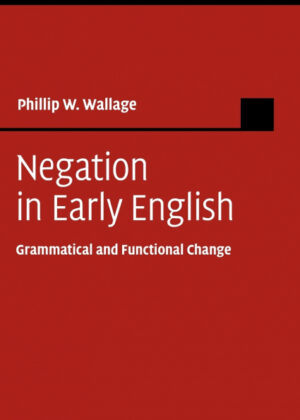Libro Negation in Early English <span> Phillip W. Wallage </span> - KusiBooks