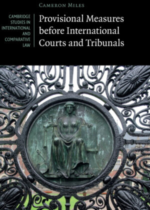 Libro Provisional Measures before International Courts and             Tribunals <span> Cameron A. Miles </span> - KusiBooks
