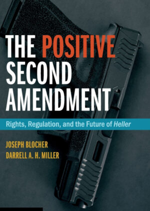 Libro The Positive Second Amendment <span> Joseph Blocher/Darrell A. H. Miller </span> - KusiBooks