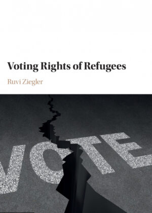 Libro Voting Rights of Refugees <span> Ruvi Ziegler </span> - KusiBooks