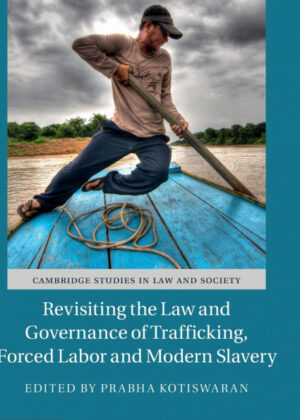 Libro Revisiting the Law and Governance of Trafficking, Forced Labor and Modern Slavery <span>  </span> - KusiBooks