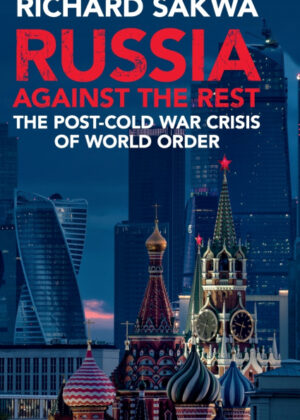 Libro Russia against the Rest <span> Richard Sakwa </span> - KusiBooks