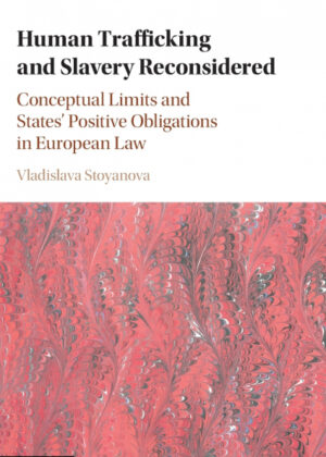 Libro Human Trafficking and Slavery Reconsidered <span> Vladislava Stoyanova </span> - KusiBooks