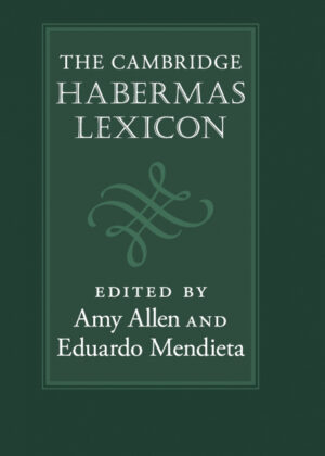 The Cambridge Habermas Lexicon <span>  </span>