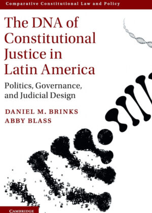 Libro The DNA of Constitutional Justice in Latin America <span> Daniel M. Brinks/Abby Blass </span> - KusiBooks