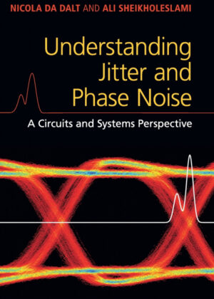 Libro Understanding Jitter and Phase Noise <span> Nicola Da Dalt/Ali Sheikholeslami </span> - KusiBooks
