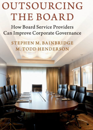 Libro Outsourcing the Board <span> Stephen M. Bainbridge/M. Todd Henderson </span> - KusiBooks