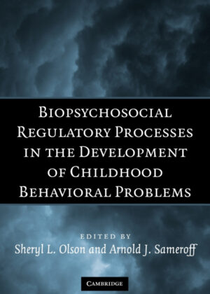 Biopsychosocial Regulatory Processes in the Development of Childhood Behavioral Problems <span>  </span>