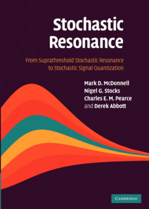 Libro Stochastic Resonance <span> Mark D. McDonnell/Nigel G. Stocks/Charles E. M. Pearce </span> - KusiBooks