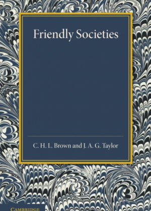 Libro Friendly Societies <span> C. H. L. Brown/J. A. G. Taylor </span> - KusiBooks