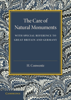 Libro The Care of Natural Monuments <span> H. Conwentz </span> - KusiBooks