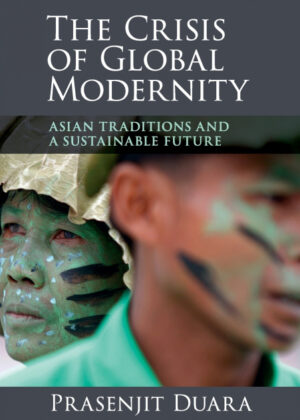 Libro The Crisis of Global Modernity <span> Prasenjit Duara </span> - KusiBooks