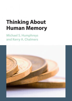 Libro Thinking About Human Memory <span> Michael S. Humphreys/Kerry A. Chalmers </span> - KusiBooks