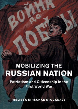 Libro Mobilizing the Russian Nation <span> Melissa Kirschke Stockdale </span> - KusiBooks