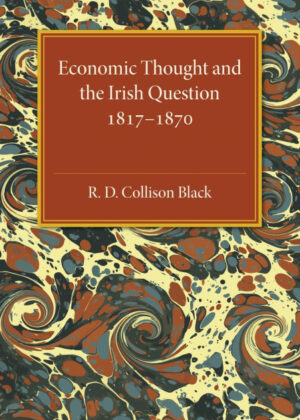 Libro Economic Thought and the Irish Question             1817-1870 <span> R. D. Collison Black </span> - KusiBooks
