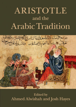 Aristotle and the Arabic Tradition <span>  </span>