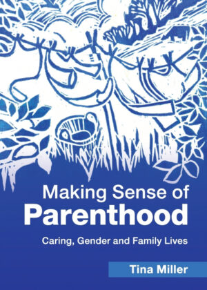 Libro Making Sense of Parenthood <span> Tina Miller </span> - KusiBooks