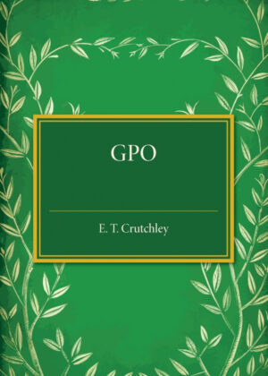 Libro GPO <span> E. T. Crutchley </span> - KusiBooks