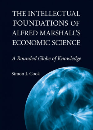 Libro The Intellectual Foundations of Alfred Marshalls Economic             Science <span> Simon J. Cook </span> - KusiBooks