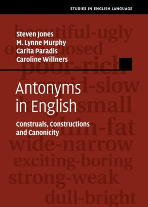 Libro Antonyms in English <span> Steven Jones/M. Lynne Murphy/Carita Paradis </span> - KusiBooks