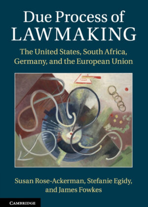 Libro Due Process of Lawmaking <span> Susan Rose-Ackerman/Stefanie Egidy/James Fowkes </span> - KusiBooks