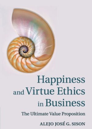 Libro Happiness and Virtue Ethics in Business <span> Alejo José G. Sison </span> - KusiBooks