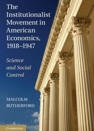 Libro The Institutionalist Movement in American Economics, 1918-1947 <span> Malcolm Rutherford </span> - KusiBooks