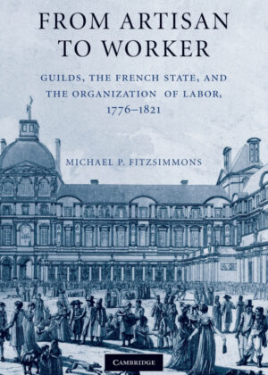 Libro From Artisan to Worker <span> Michael P. Fitzsimmons </span> - KusiBooks