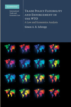 Libro Trade Policy Flexibility and Enforcement in the Wto  Simon A. B. Schropp  - KusiBooks