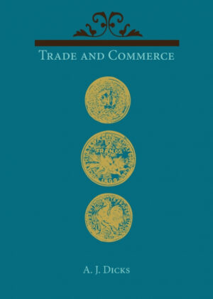 Libro Trade and Commerce <span> A. J. Dicks </span> - KusiBooks