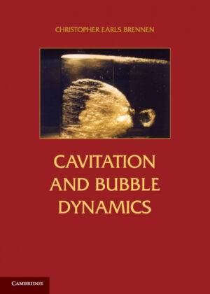 Libro Cavitation and Bubble Dynamics <span> Christopher Earls Brennen </span> - KusiBooks