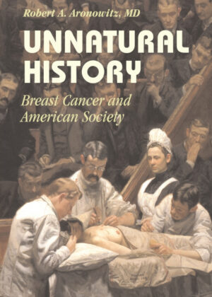 Libro Unnatural History <span> Robert A. Aronowitz </span> - KusiBooks