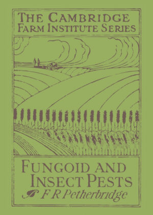 Libro Fungoid and Insect Pests of the Farm <span> F. R. Petherbridge </span> - KusiBooks
