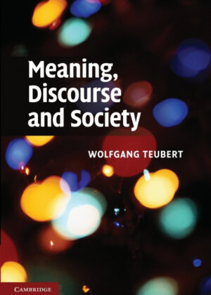 Libro Meaning, Discourse and Society <span> Wolfgang Teubert </span> - KusiBooks