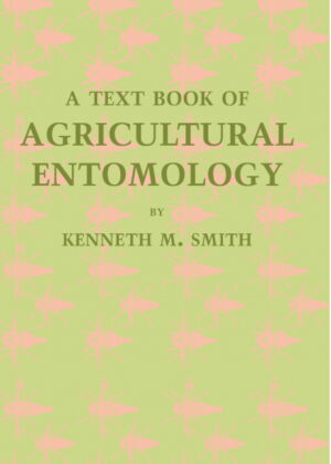 Libro A Textbook of Agricultural Entomology <span> Kenneth M. Smith </span> - KusiBooks