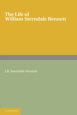 Libro The Life of William Sterndale Bennett  J. R. Sterndale Bennett  - KusiBooks