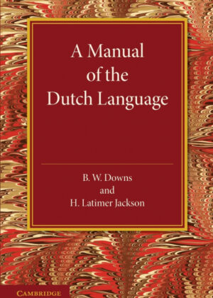 Libro A Manual of the Dutch Language <span> B. W. Downs/H. Latimer Jackson </span> - KusiBooks