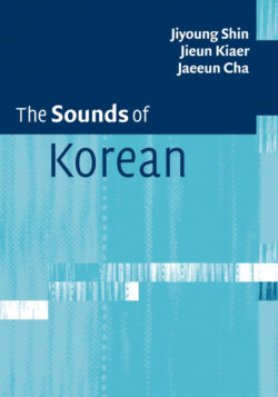 Libro The Sounds of Korean  Jiyoung Shin/Jieun Kiaer/Jaeeun Cha  - KusiBooks