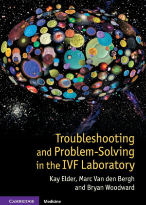 Libro Troubleshooting and Problem-Solving in the IVF Laboratory <span> Kay Elder/Marc Van den Bergh/Bryan Woodward </span> - KusiBooks