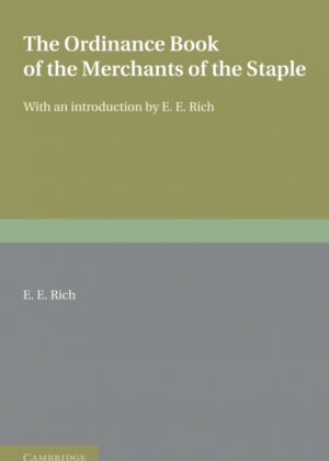 Libro The Ordinance Book of the Merchants of the Staple <span> E. E. Rich </span> - KusiBooks