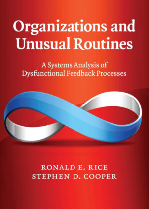 Libro Organizations and Unusual Routines <span> Ronald E. Rice/Stephen D. Cooper </span> - KusiBooks