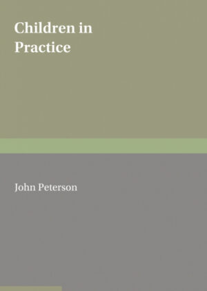 Children in Practice <span> John Peterson </span>