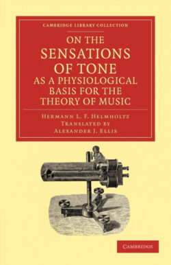 Libro On the Sensations of Tone as a Physiological Basis for the Theory of Music  Hermann L. F. Helmholtz  - KusiBooks