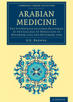 Arabian Medicine <span> E. G. Browne </span>