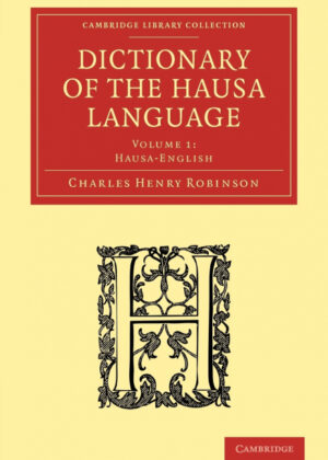 Libro Dictionary of the Hausa Language - Volume 1 <span> Charles Henry Robinson </span> - KusiBooks