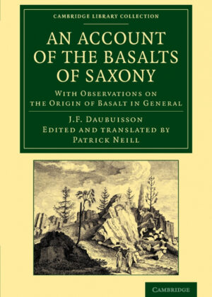 Libro An Account of the Basalts of Saxony <span> J. F. Daubuisson/Jean Fran D'Aubuisson De Voisins/Jean Fran DAubuisson De Voisins </span> - KusiBooks