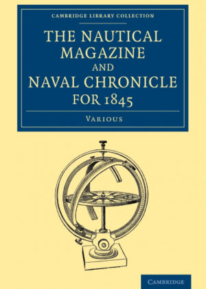 Libro The Nautical Magazine and Naval Chronicle for 1845 <span> Various </span> - KusiBooks