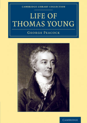 Libro Life of Thomas Young M.D., F.R.S., Etc. <span> George Peacock </span> - KusiBooks