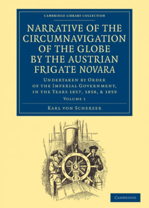 Libro Narrative of the Circumnavigation of the Globe by the Austrian Frigate Novara <span> Karl Von Scherzer </span> - KusiBooks